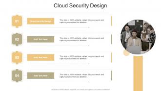 Cloud Security Design In Powerpoint And Google Slides Cpb