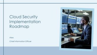 Cloud Security Implementation Roadmap PPT Designs AT
