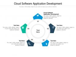 Cloud software application development ppt powerpoint presentation infographics graphics cpb