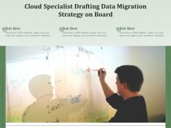 Cloud Specialist Drafting Data Migration Strategy On Board