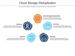 Cloud storage deduplication ppt powerpoint presentation infographics cpb