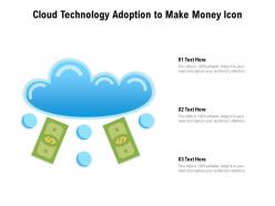 Cloud technology adoption to make money icon