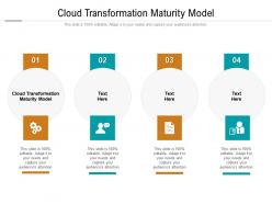 Cloud transformation maturity model ppt powerpoint presentation pictures clipart images cpb