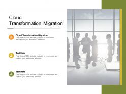 Cloud transformation migration ppt powerpoint presentation portfolio graphic tips cpb