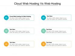 Cloud web hosting vs web hosting ppt powerpoint presentation model icons cpb