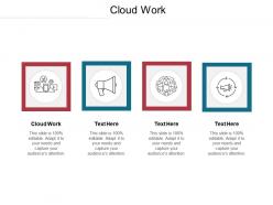 Cloud work ppt powerpoint presentation ideas format ideas cpb