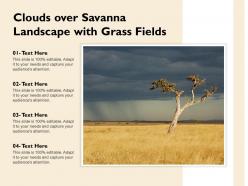 Clouds over savanna landscape with grass fields