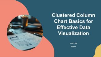 Clustered Column Chart Basics For Effective Data Visualization PPT Designs AT