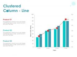 Clustered column line ppt powerpoint presentation summary