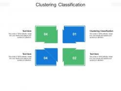 Clustering classification ppt powerpoint presentation show slides cpb