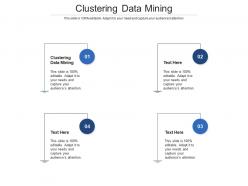 Clustering data mining ppt powerpoint presentation gallery design inspiration cpb