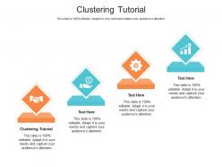 Clustering tutorial ppt powerpoint presentation model examples cpb