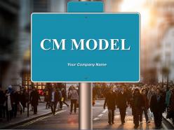 Cm Model Powerpoint Presentation Slides