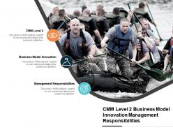 Cmm level 2 business model innovation management responsibilities cpb