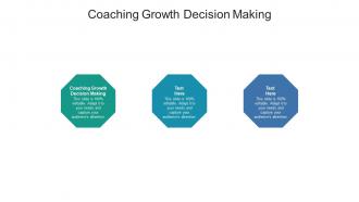 Coaching growth decision making ppt powerpoint presentation portfolio information cpb