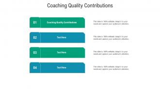 Coaching quality contributions ppt powerpoint presentation model outfit cpb