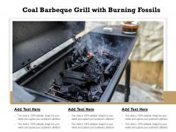Coal barbeque grill with burning fossils