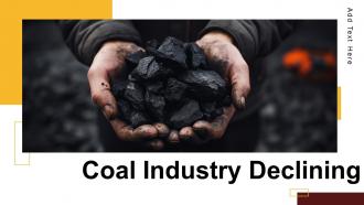 Coal Industry Declining powerpoint presentation and google slides ICP