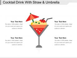 Cocktail drink with straw and umbrella
