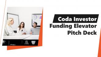 Coda Investor Funding Elevator Pitch Deck Ppt Template