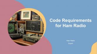 Code Requirements For Ham Radio PPT Slides ACP