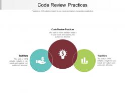 Code review practices ppt powerpoint presentation ideas cpb