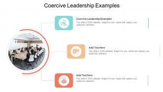 Coercive Leadership Examples In Powerpoint And Google Slides Cpb