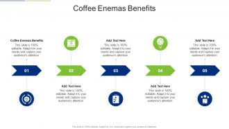Coffee Enemas Benefits In Powerpoint And Google Slides Cpb