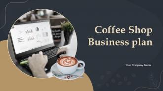 Coffee Shop Business Plan Powerpoint Presentation Slides