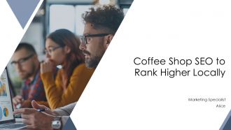 Coffee Shop SEO To Rank Higher Locally PPT PowerPoint AT