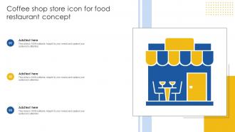 Coffee Shop Store Icon For Food Restaurant Concept