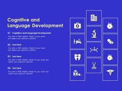 Cognitive and language development ppt powerpoint presentation infographic design