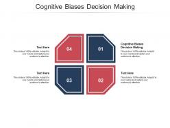 Cognitive biases decision making ppt powerpoint presentation styles graphics template cpb