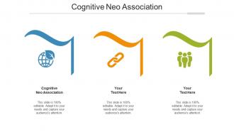 Cognitive Neo Association Ppt Powerpoint Presentation Gallery Graphics Pictures Cpb