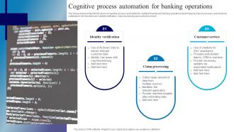 Cognitive Process Automation For Banking Operations