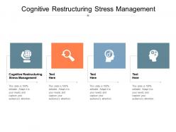 Cognitive restructuring stress management ppt powerpoint presentation slides format ideas cpb