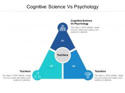 Cognitive science vs psychology ppt powerpoint presentation designs cpb