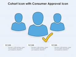 Cohort icon with consumer approval icon