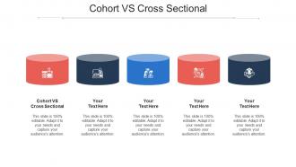Cohort vs cross sectional ppt powerpoint presentation summary examples cpb