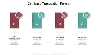 Coinbase Transaction Format In Powerpoint And Google Slides Cpb