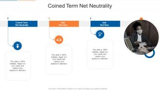 Coined Term Net Neutrality In Powerpoint And Google Slides Cpb