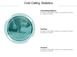 Cold calling statistics ppt powerpoint presentation gallery deck cpb