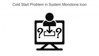 Cold Start Problem In System Monotone Icon In Powerpoint Pptx Png And Editable Eps Format