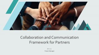 Collaboration And Communication Framework For Partners PPT Template AT