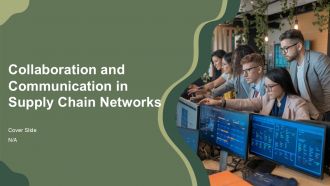 Collaboration And Communication In Supply Chain Networks PPT PowerPoint AT