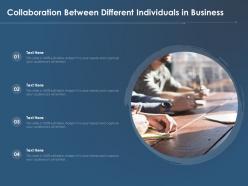 Collaboration between different individuals in business