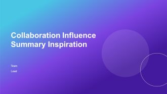 Collaboration Influence Summary Inspiration PPT Example AT