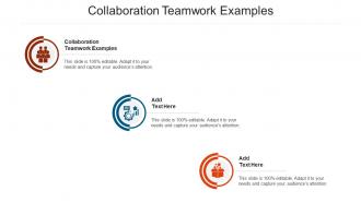 Collaboration Teamwork Examples Ppt Powerpoint Presentation Portfolio Icons Cpb