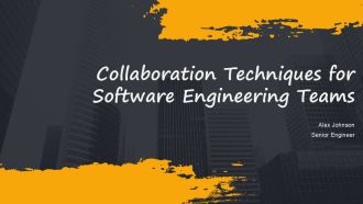 Collaboration Techniques For Software Engineering Teams PPT Information AT