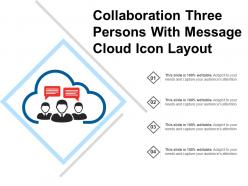 Collaboration three persons with message cloud icon layout